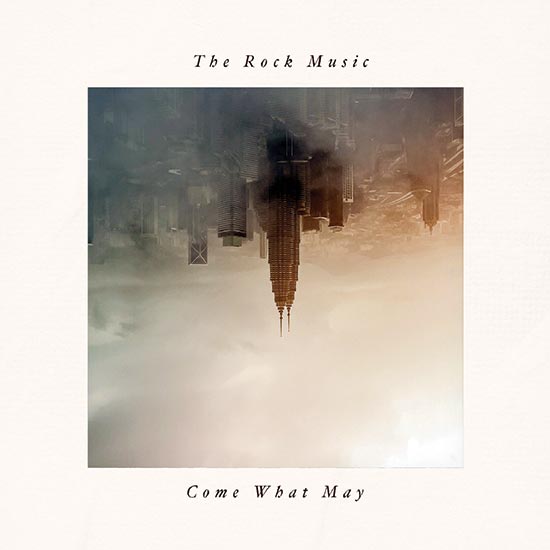 Come What May EP by The Rock Music