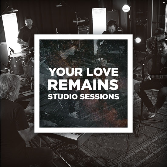 Your Love Remains Studio Sessions by The Rock Music