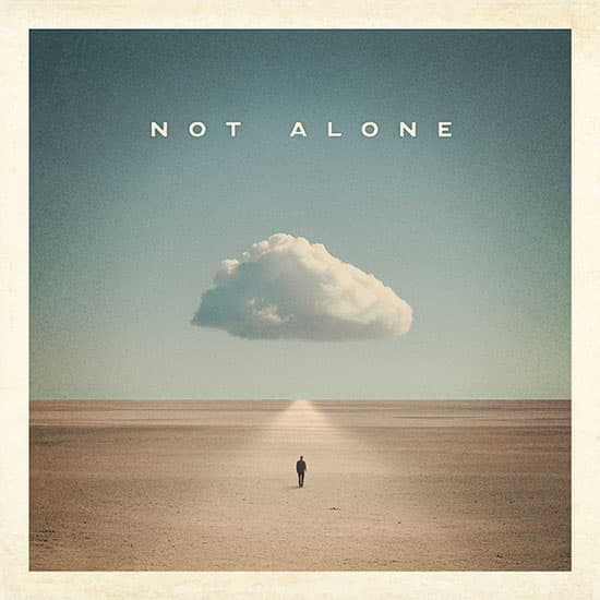 Not Alone